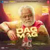 Sanjay Mishra & Raaj Aashoo - Dagmag (From \